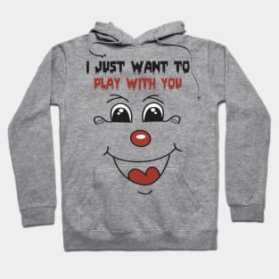 Funny Clown Quote Hoodie